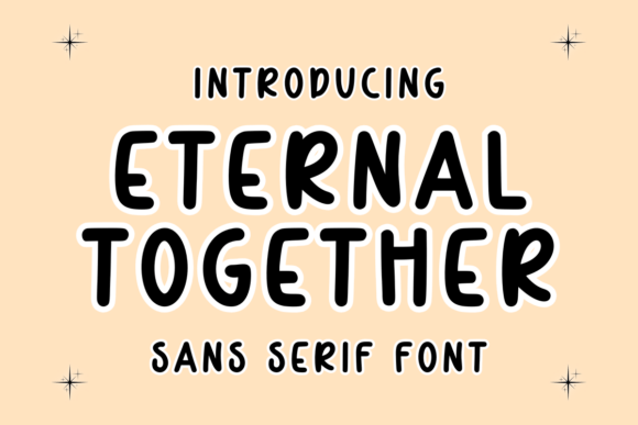 Eternal Together: A Modern Sans Serif Typeface Review