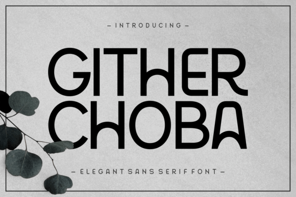 Gither Choba: A Modern Sans Serif Font for Web Design