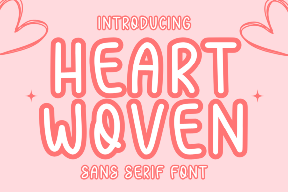 Heart Woven: The Modern Sans Serif Typeface for Digital Brands