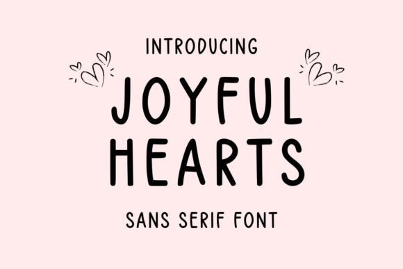 Joyful Hearts: A Modern Sans Serif for Elegant Design