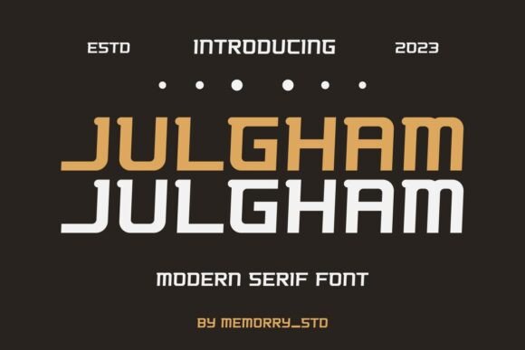Julgham Typeface for Bold Campaign Design
