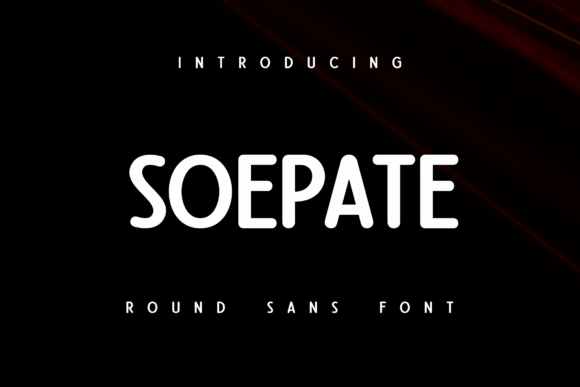 Soepate: A Poised Round Sans Serif Font for Branding